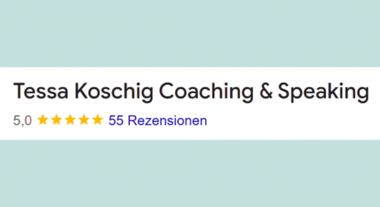 5 Sterne Rezensionen für Tessa Koschig Coaching & Speaking